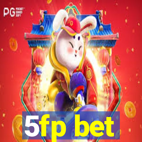 5fp bet